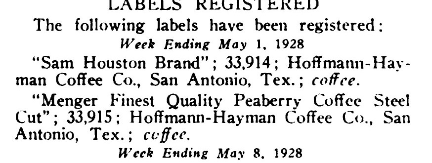 Sam Houston Brand and Menger Finest Quality Peaberry Coffee Steel Cut label registrations, Tea and Coffee Trade Journal, June 1928
