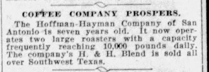 Boxed news brief headed "COFFEE COMPANY PROSPERS" reporting the Hoffmann-Hayman Company of San Antonio at seven years old, with two large roasters and 10,000 lbs daily capacity — *San Antonio Express-News*, 30 Jan 1920, p. 32