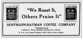 Display ad — H and H Blend with “We roast it, others praise it”; San Antonio Express-News, 20 May 1923, page 32