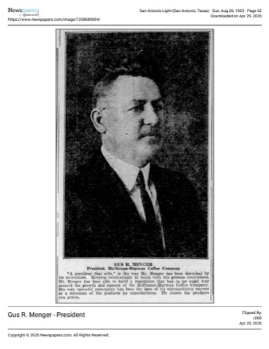 Portrait and bio — Gus R. Menger, president, Hoffmann-Hayman Coffee Company; San Antonio Light, 26 Aug 1923, page 62