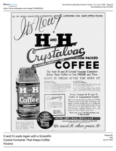 Display ad — H and H Crystalvac re-usable crystal jar, vacuum packed; San Antonio Light, 3 Jun 1932, page 28