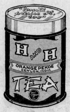 H and H Orange Pekoe Tea cylindrical tin; crop from New Orleans Can Co. co-op ad, 26 Aug 1923 *San Antonio Light*