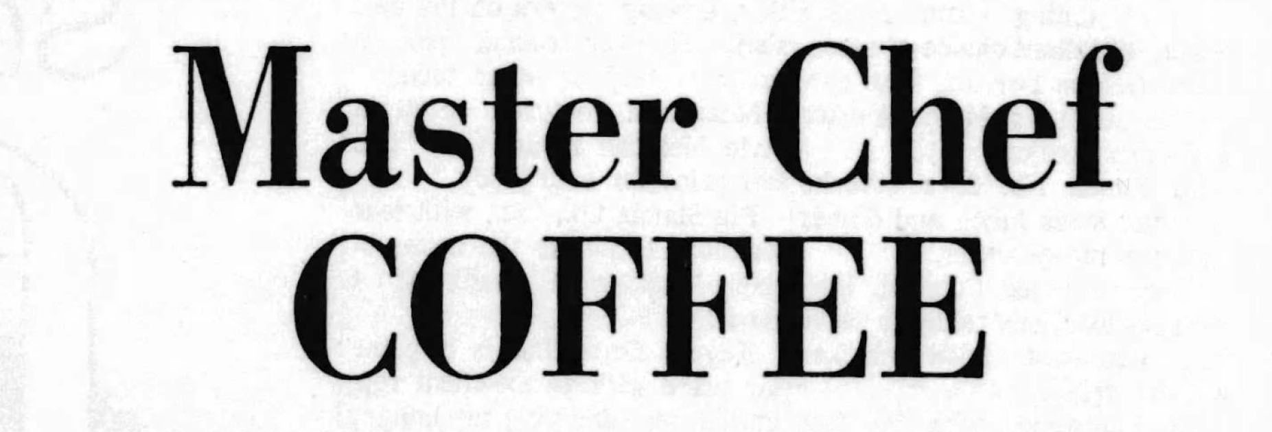 Master Chef Coffee Continental Food Products transition ad, San Antonio Light, 20 Oct 1963