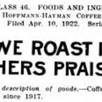 Us Patent Office Trademark We Roast It — 04 10 1922
