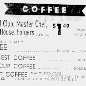 San Antonio Light, 16 September 1965, page 28 — H.E.B. grocery ad price-listing column headed by a black COFFEE flag banner; lists 'Maryland Club, Master Chef, Maxwell House, Folgers 2-LB Vac. $1.49, POUND VACCUM 75¢; H.E.B. Premium Quality COFFEE Pound Vacuum 73¢; H.E.B. Best Coffee Pound Bag 69¢; Gold Cup Coffee Pound Bag 65¢; Instant Coffee Maryland Club 20¢ Off Label 6-Ounce Jar—Your Cost 85¢; Redeem Your Coupons at H.E.B.'; ad bears 'Page No. 35' in the lower right